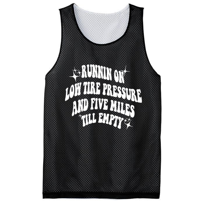 Running On Low Tire Pressure And Five Miles Till Empty Funny Mesh Reversible Basketball Jersey Tank