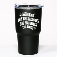 Running On Low Tire Pressure And Five Miles Till Empty Funny Tumbler