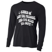 Running On Low Tire Pressure And Five Miles Till Empty Funny Cooling Performance Long Sleeve Crew