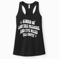 Running On Low Tire Pressure And Five Miles Till Empty Funny Womens Tank Top