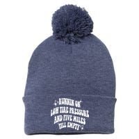 Running On Low Tire Pressure And Five Miles Till Empty Funny Pom Pom 12in Knit Beanie
