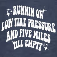 Running On Low Tire Pressure And Five Miles Till Empty Funny Pom Pom 12in Knit Beanie
