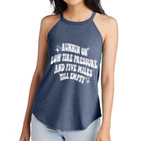 Running On Low Tire Pressure And Five Miles Till Empty Funny Women's Perfect Tri Rocker Tank