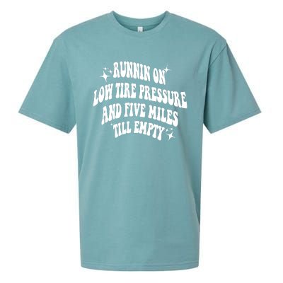 Running On Low Tire Pressure And Five Miles Till Empty Funny Sueded Cloud Jersey T-Shirt