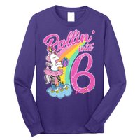 Rollin' Into 6 Skating Unicorn  Long Sleeve Shirt
