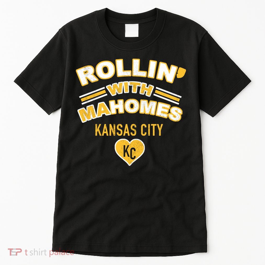 Rollin With Mahomes Kansas City Tall T-Shirt