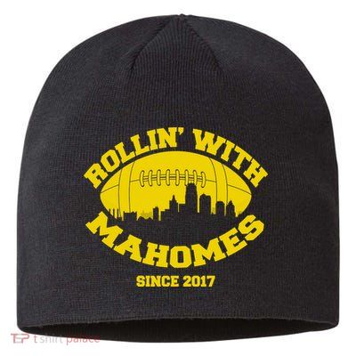 Rollin' With Mahomes Since 2017 Sustainable Beanie