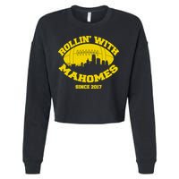 Rollin' With Mahomes Since 2017 Cropped Pullover Crew