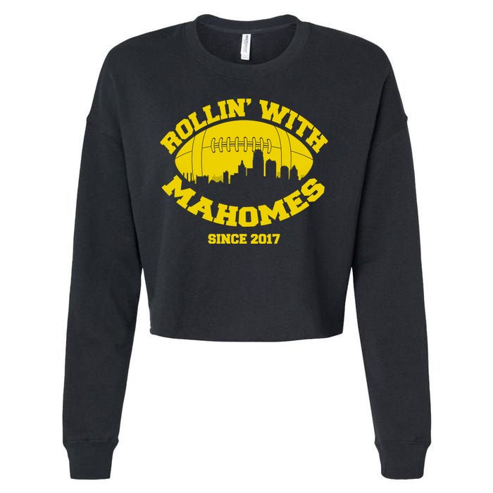 Rollin' With Mahomes Since 2017 Cropped Pullover Crew