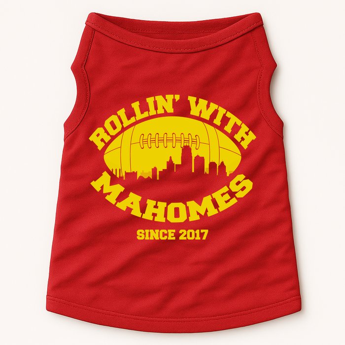 Rollin' With Mahomes Since 2017 Doggie Tank