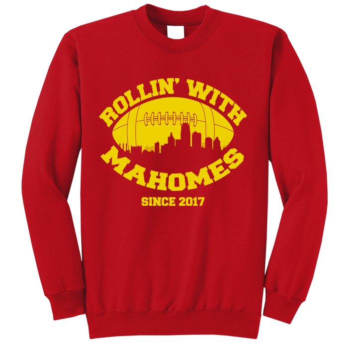Rollin' With Mahomes Since 2017 Sweatshirt