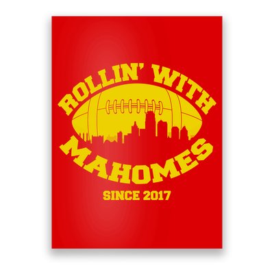 Rollin' With Mahomes Since 2017 Poster