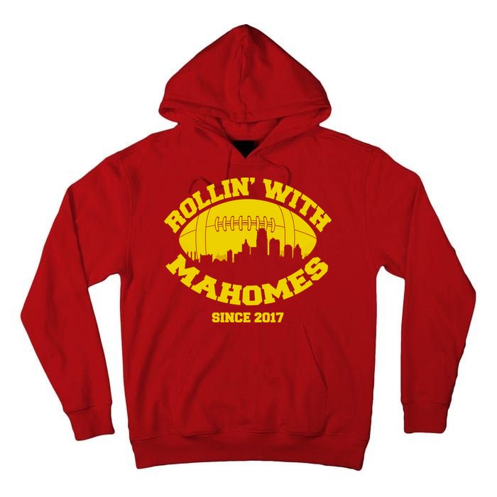 Rollin' With Mahomes Since 2017 Tall Hoodie