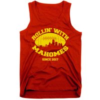Rollin' With Mahomes Since 2017 Tank Top