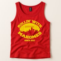 Rollin' With Mahomes Since 2017 Tank Top