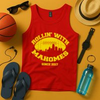 Rollin' With Mahomes Since 2017 Tank Top