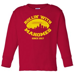 Rollin' With Mahomes Since 2017 Toddler Long Sleeve Shirt