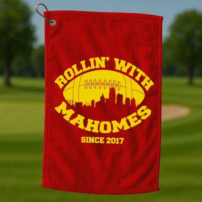 Rollin' With Mahomes Since 2017 Golf Towel