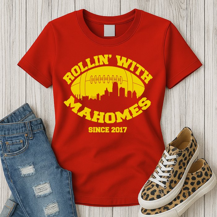 Rollin' With Mahomes Since 2017 Womens T-Shirt