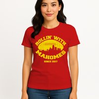 Rollin' With Mahomes Since 2017 Womens T-Shirt