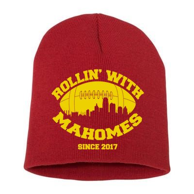 Rollin' With Mahomes Since 2017 Short Acrylic Beanie