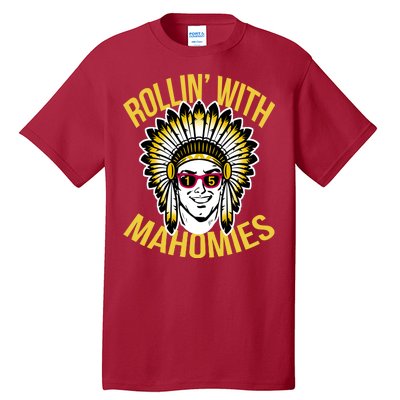 Rollin' With Mahomies Tall T-Shirt