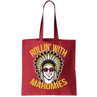 Rollin' With Mahomies Tote Bag