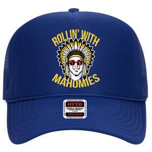 Rollin' With Mahomies High Crown Mesh Back Trucker Hat