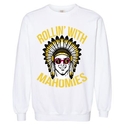 Rollin' With Mahomies Garment-Dyed Sweatshirt