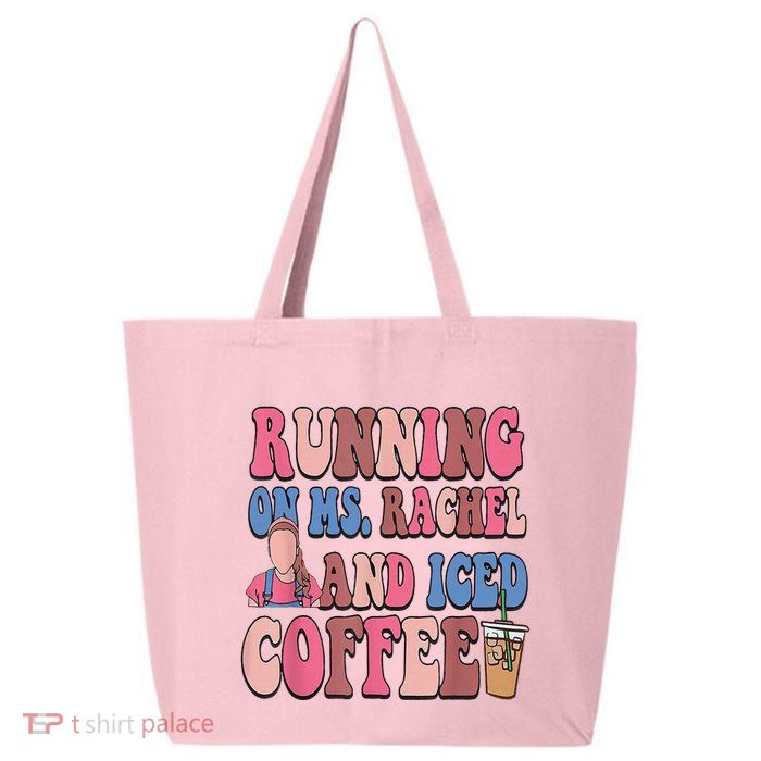 Running On Ms.Rachel And Iced Coffee 25L Jumbo Tote