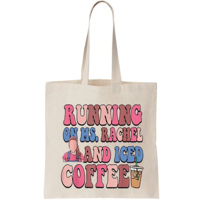 Running On Ms.Rachel And Iced Coffee Bag