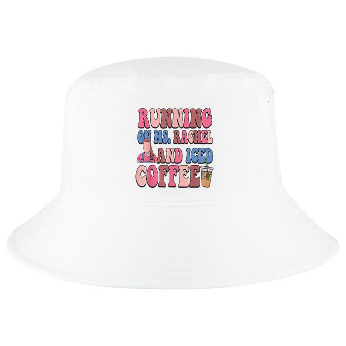 Running On Ms.Rachel And Iced Coffee Cool Comfort Performance Bucket Hat