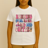 Running On Ms.Rachel And Iced Coffee T-Shirt