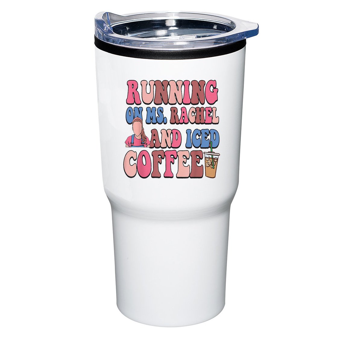 Running On Ms.Rachel And Iced Coffee Tumbler