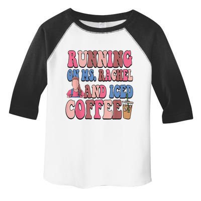 Running On Ms.Rachel And Iced Coffee Toddler Fine Jersey T-Shirt
