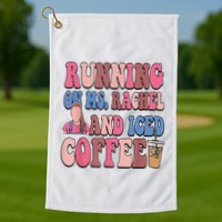 Running On Ms.Rachel And Iced Coffee Golf Towel