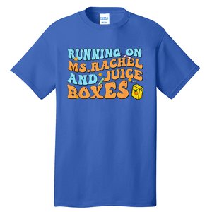 Running On Ms Rachel And Juice Boxes Tall T-Shirt