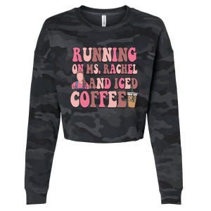 Running On Ms Rachel And Iced Coffee Cropped Pullover Crew