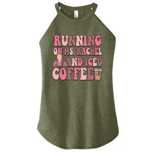 Running On Ms Rachel And Iced Coffee Women's Perfect Tri Rocker Tank