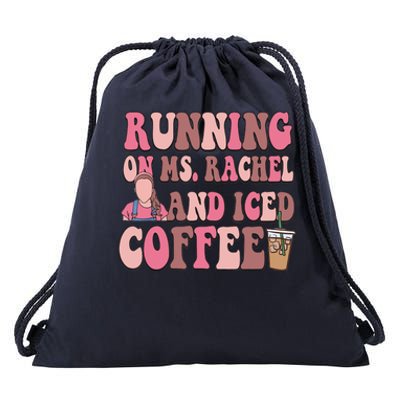 Running On Ms Rachel And Iced Coffee Drawstring Bag