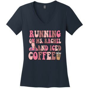 Running On Ms Rachel And Iced Coffee Women's V-Neck T-Shirt