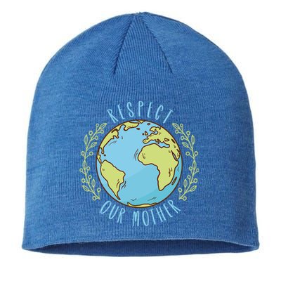 Respect Our Mother Earth Day Climate Change Gift Sustainable Beanie