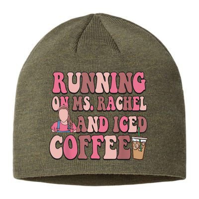 Running On Ms Rachel And Iced Coffee Sustainable Beanie