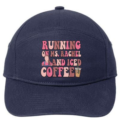 Running On Ms Rachel And Iced Coffee 7-Panel Snapback Hat