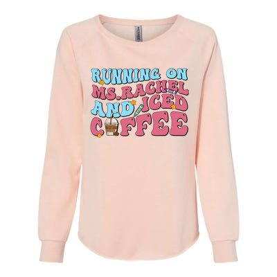 Running On Ms.rachel And Iced Coffee Womens California Wash Sweatshirt