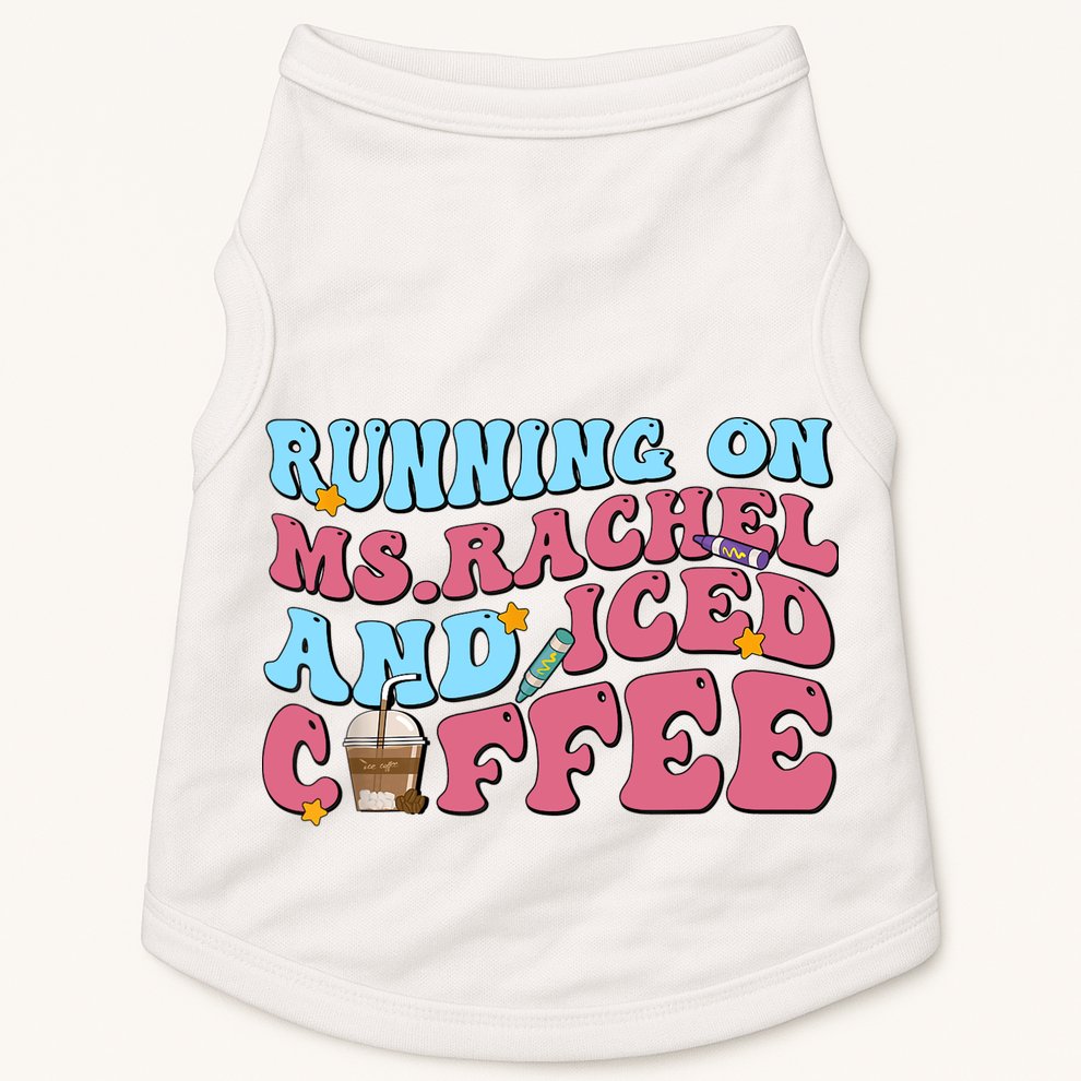 Running On Ms.rachel And Iced Coffee Doggie Tank