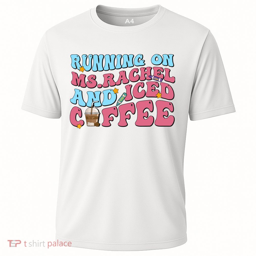 Running On Ms.rachel And Iced Coffee Performance Shirt