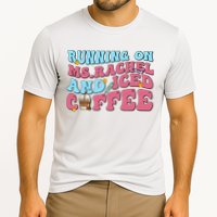 Running On Ms.rachel And Iced Coffee Performance Shirt