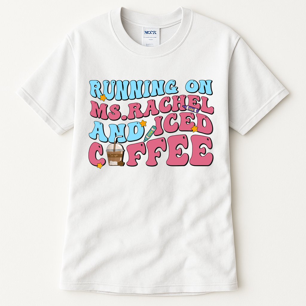 Running On Ms.rachel And Iced Coffee Tall T-Shirt