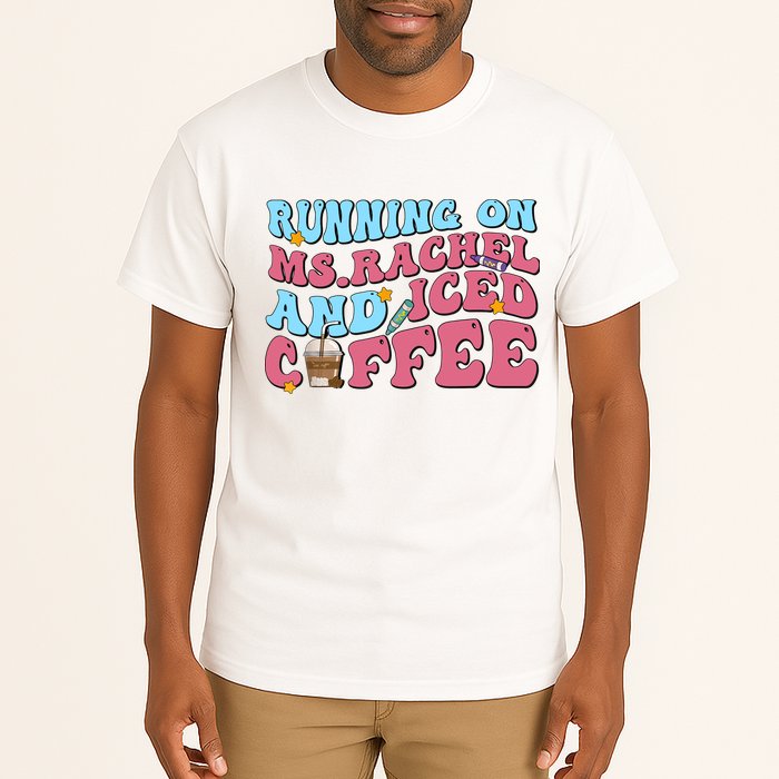 Running On Ms.rachel And Iced Coffee Tall T-Shirt